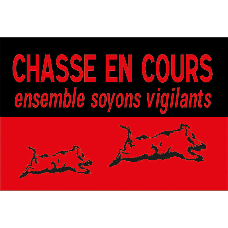 Panneau chasse en cours 60*40